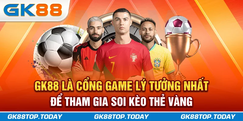GK88 là cổng game lý tưởng nhất để tham gia soi kèo thẻ vàng GK88 là cổng game lý tưởng nhất để tham gia soi kèo thẻ vàng