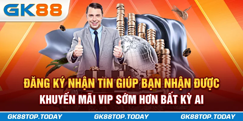 Đăng ký nhận tin giúp bạn nhận được khuyến mãi VIP sớm hơn bất kỳ ai Đăng ký nhận tin giúp bạn nhận được khuyến mãi VIP sớm hơn bất kỳ ai